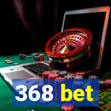 368 bet